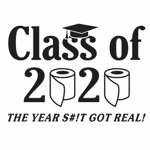 Class Of 2020 Quarantine svg file