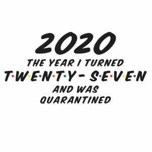 2020 the year I turned 27 and quarantined vector file
