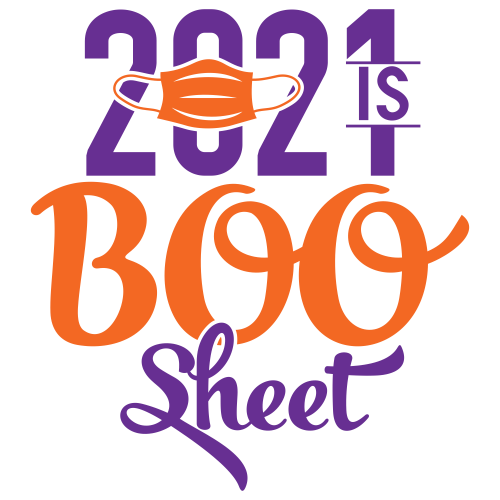 2021 is Boo Sheet Svg