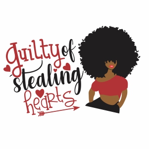 Guilty Of Stealing Hearts svg cut file