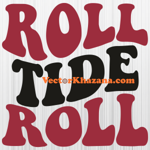 Alabama Crimson Tide Roll Tide Roll Svg