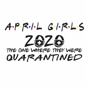 april girl 2020 Quarantine vector file