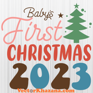 Babys First Christmas 2023 Svg