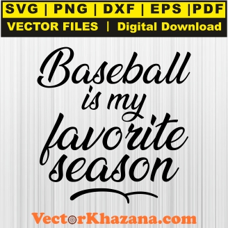 Baseball Is My Favorite Season Svg