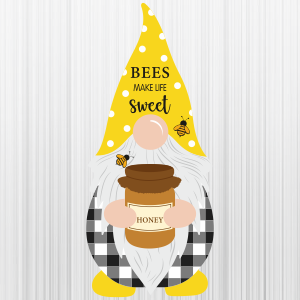 Bees Make Life Sweet Gnome Svg