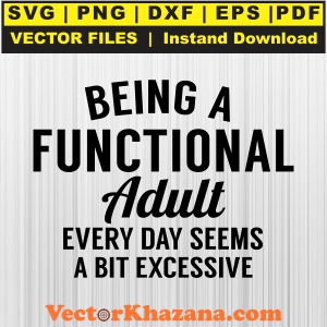 Being_A_Functional_Adult_Every_Day_Svg1760567041.jpg