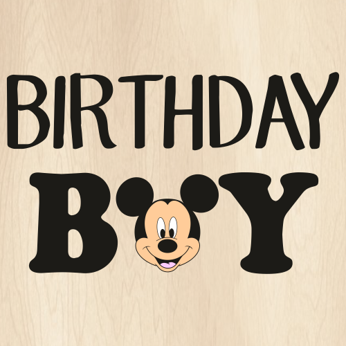 Birthday Boy Mickey Mouse Svg