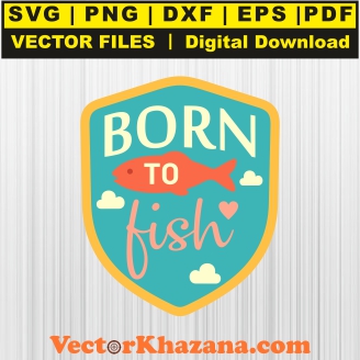 Born_To_Fish_Svg1762722683.jpg