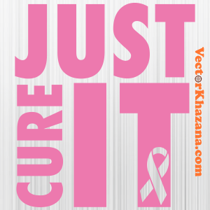 Breast Cancer Just Cure It Pink Svg