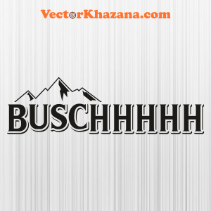 Buschhhhh Svg