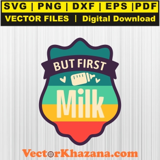 But_First_Milk_Svg1762893660.jpg