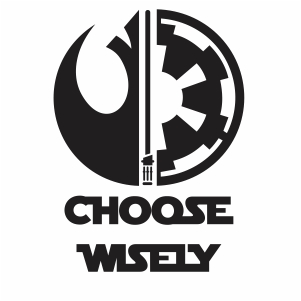 Download Star Wars Choose Wisely Svg Choose Wisely Star Wars Svg Cut File Download Jpg Png Svg Cdr Ai Pdf Eps Dxf Format SVG, PNG, EPS, DXF File