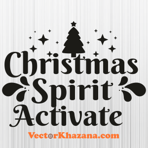Christmas Spirit Activate Svg