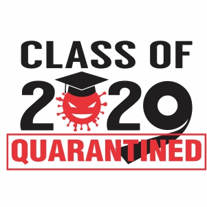 Class Of 2020 Quarantined svg file