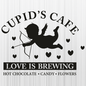 Cupids Cafe Love is Brewing Svg