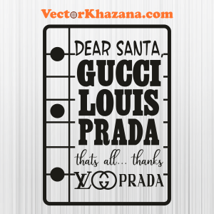 Dear Santa Gucci Louis Prada Logo Svg