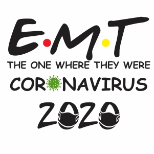 EMT the one where they were coronavirus 2020 vector file