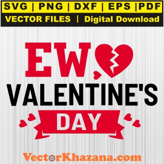 Ew Valentines Day SVG