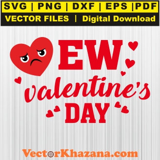 Ew Valentines Day Svg