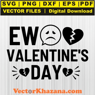 Ew Valentines Day Svg