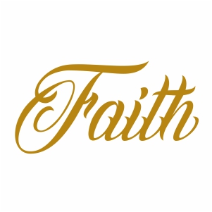 Faith Sign Cut File Downloads FAITH SVG Art Design Religious SVG Cut Files Faith Silhouette Art SC522