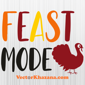Feast Mode Turkey Svg