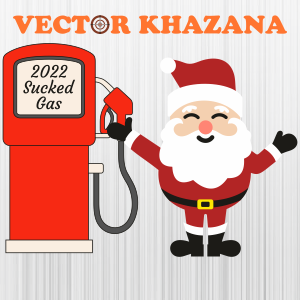 2022 Sucked Gas Santa Svg