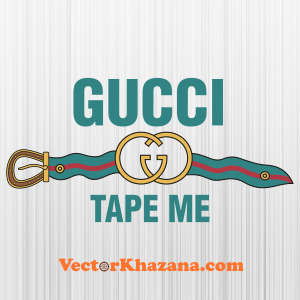 Gucci Tape Me Svg