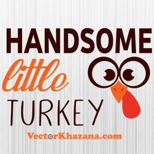 Handsome Little Turkey Thanksgiving Svg