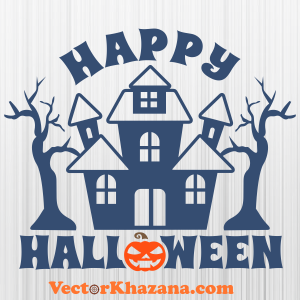 Happy Halloween Haunted House Svg
