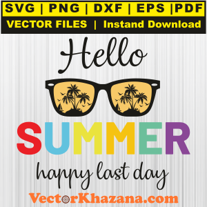 Hello Summer Happy Last Day Svg