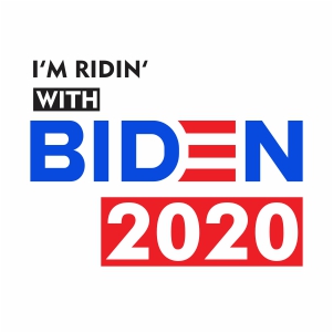 I M Ridin With Biden 2020 Svg