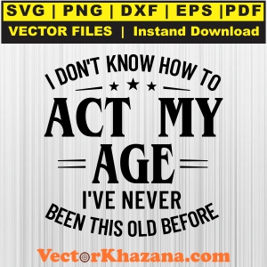 I_Don_t_Know_How_To_Act_My_Svg1760322467.jpg