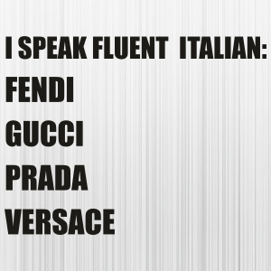 I Speak Fluent Italian Svg