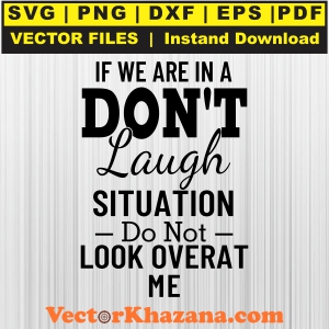 If_We_Are_In_A_Don_t_Laugh_Svg1760738593.jpg