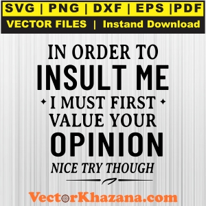 In_Order_To_Insult_Me_Svg1760746553.jpg