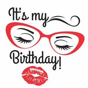 Download Its My Birthday Day Lips Svg File My Birthday Day Svg Cut File Download Jpg Png Svg Cdr Ai Pdf Eps Dxf Format