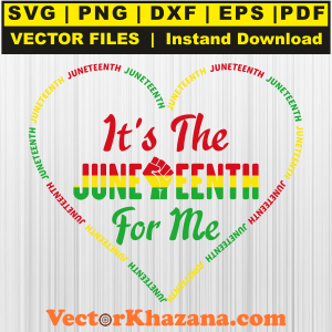 Its Juneteenth For Me Heart Svg Png