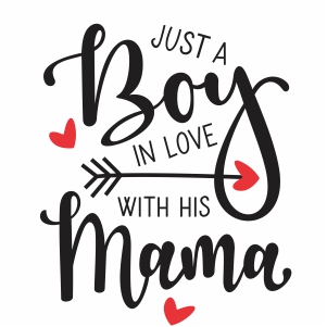 Free Free Mama&#039;s Boy Svg 453 SVG PNG EPS DXF File