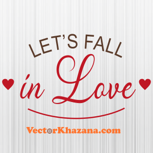 Lets Fall In Love Thanksgiving Svg