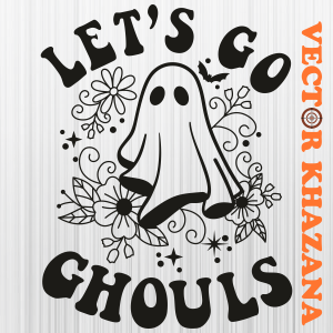 Lets Go Ghouls Halloween Svg