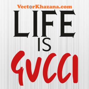 Life Is Gucci Logo Svg