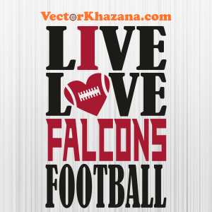 Live Love Atlanta Falcons Football Svg