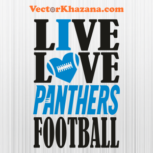 Live Love Carolina Panthers Football Svg