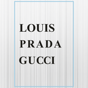 Louis Prada Gucci Svg