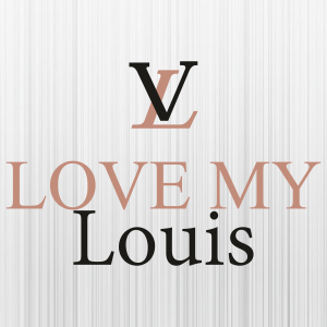 Lv Love My Louis SVG, Love My Louis PNG