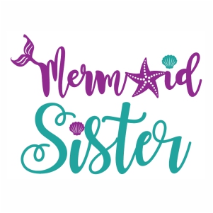 Birthday sister mermaid svg