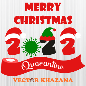 Merry Christmas 2022 Quarantine Svg