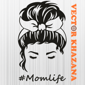 Mom Life Messy Bun Svg