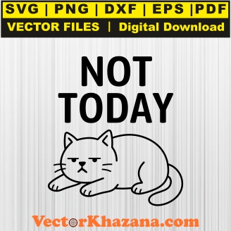 Not_Today_Black_Svg1763783344.jpg